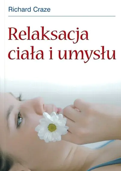 Książka - Relaksacja Ciała i Umysłu