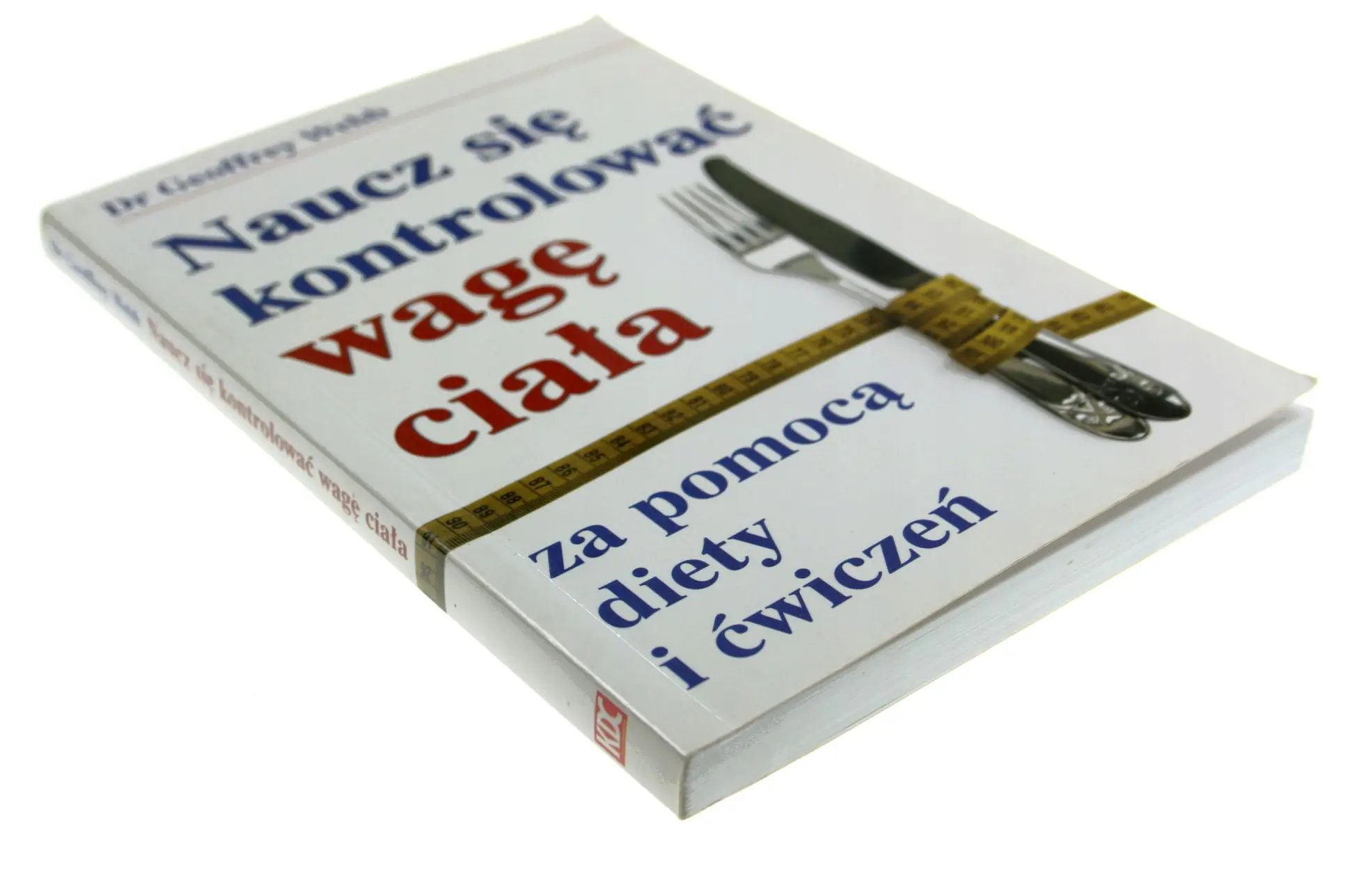 Książka - Naucz się Kontrolować Wagę Ciała za Pomocą Diety i Ćwiczeń