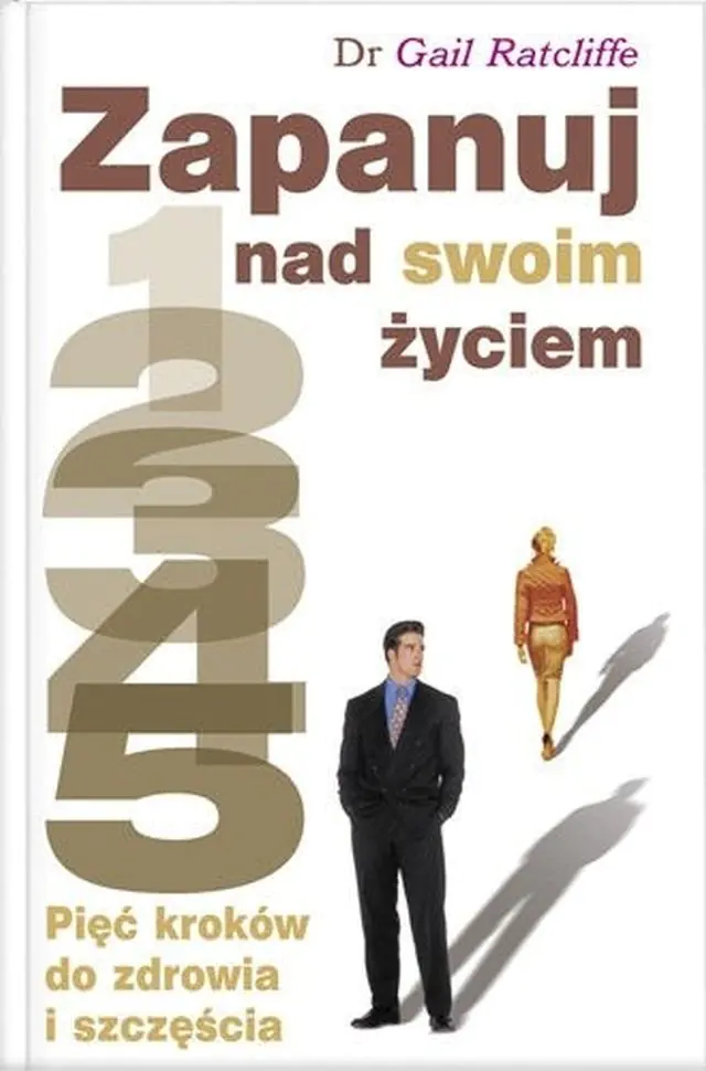 Książka - Zapanuj nad Swoim Życiem