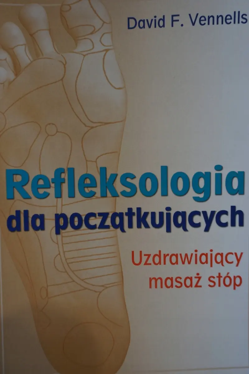 Książka - Refleksjologia dla początkujących. Uzdrawiający masaż stóp