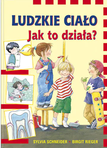 Książka - Ludzkie ciało. Jak to działa?