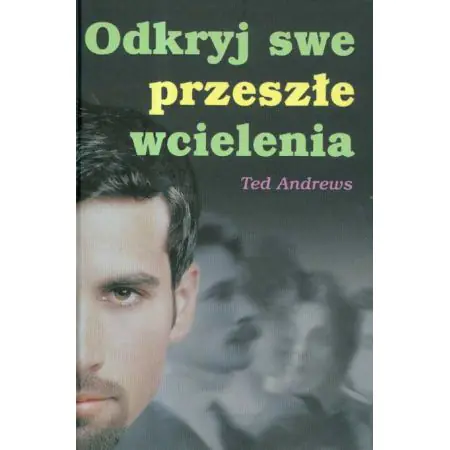 Odkryj Swe Przeszłe Wcielenia