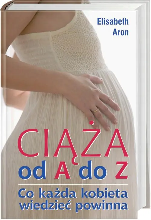 Książka - Ciąża od A do Z. Co każda kobieta wiedzieć powinna