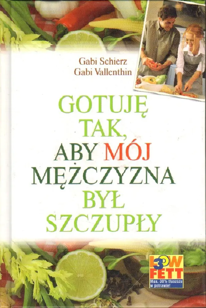 Książka - Gotuję Tak Aby Mój Mężczyzna Był Szczupły