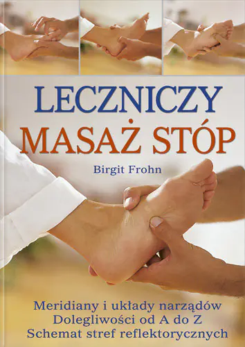Książka - Leczniczy Masaż Stóp