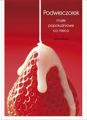 Książka - Podwieczorek Małe popołudniowe co nieco