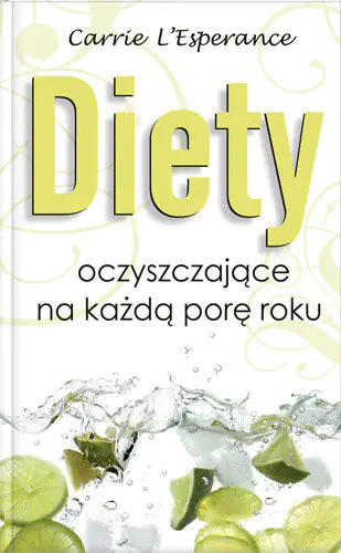 Książka - Diety oczyszczające na każdą porę roku