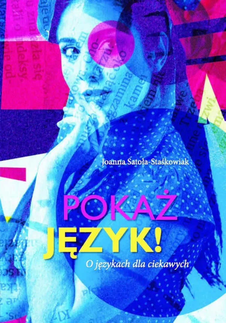 Książka - Pokaż język! O językach dla ciekawych