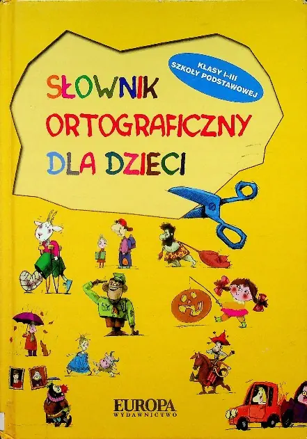 Książka - Słownik ortograficzny dla dzieci Szkoły Podstawowej