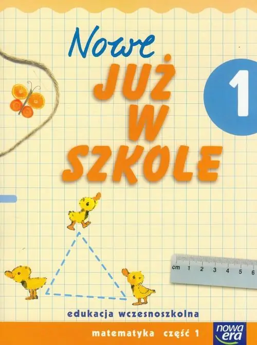 Książka - Już W Szkole Nowe 1 Matematyka cz.1 NE