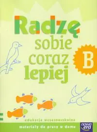 Książka - Szkoła na miarę. Radzę sobie coraz lepiej B. Materiały do pracy w domu. Edukacja wczesnoszkolna