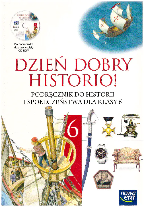 Książka - Dzień dobry historio. Historia i społeczeństwo. Klasa 6. Podręcznik z płytą CD-ROM