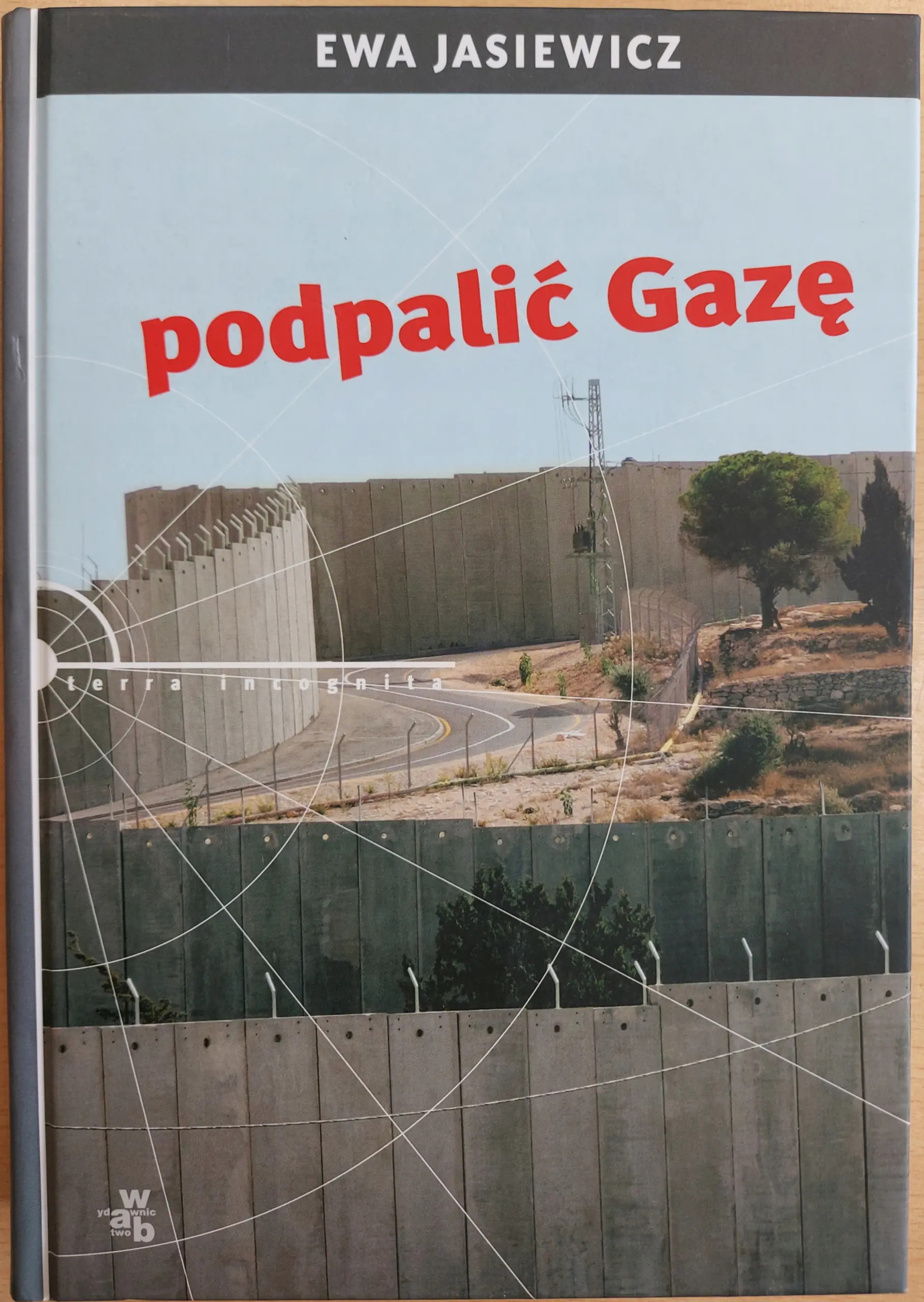 Książka - Podpalić Gazę