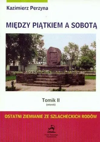 Między Piątkiem, a Sobotą. Tomik 2