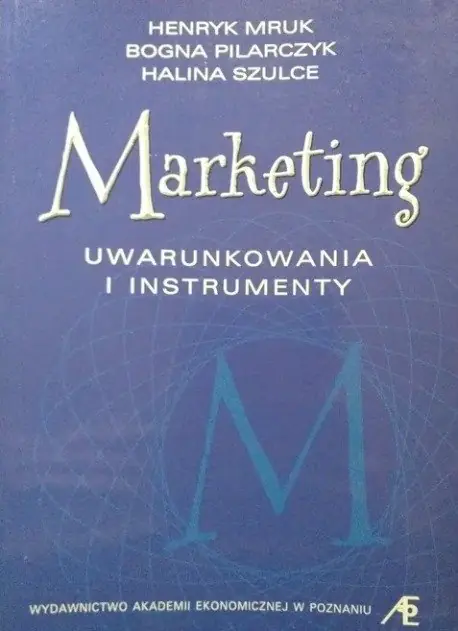 Książka - Marketing Uwarunkowania i instrumenty