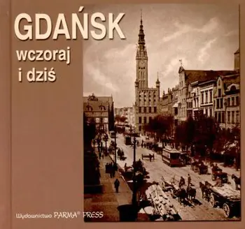 Książka - Gdańsk wczoraj i dziś