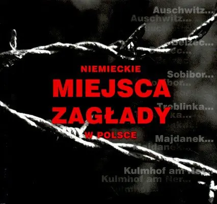 Książka - Niemieckie miejsca zagłady w Polsce wer. polska