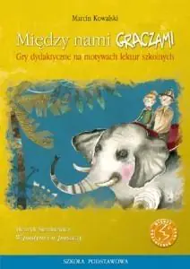 Książka - Między nami graczami. W pustyni i w puszczy