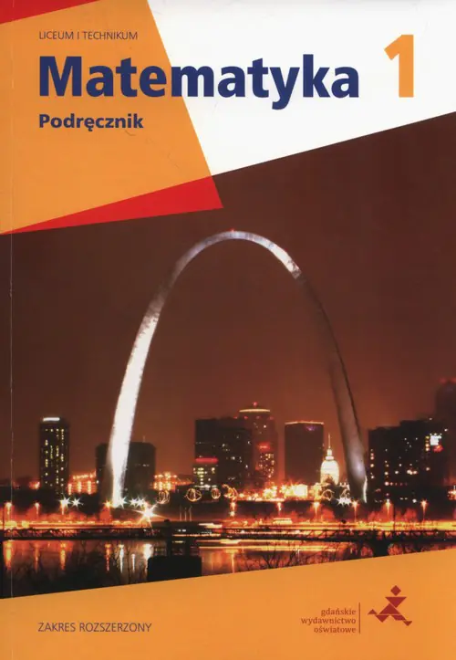 Książka - Matematyka 1. Podręcznik dla liceum i technikum. Zakres rozszerzony