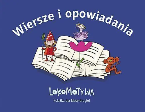 Książka - Lokomotywa 2. Wiersze i opowiadania. Szkoła podstawowa