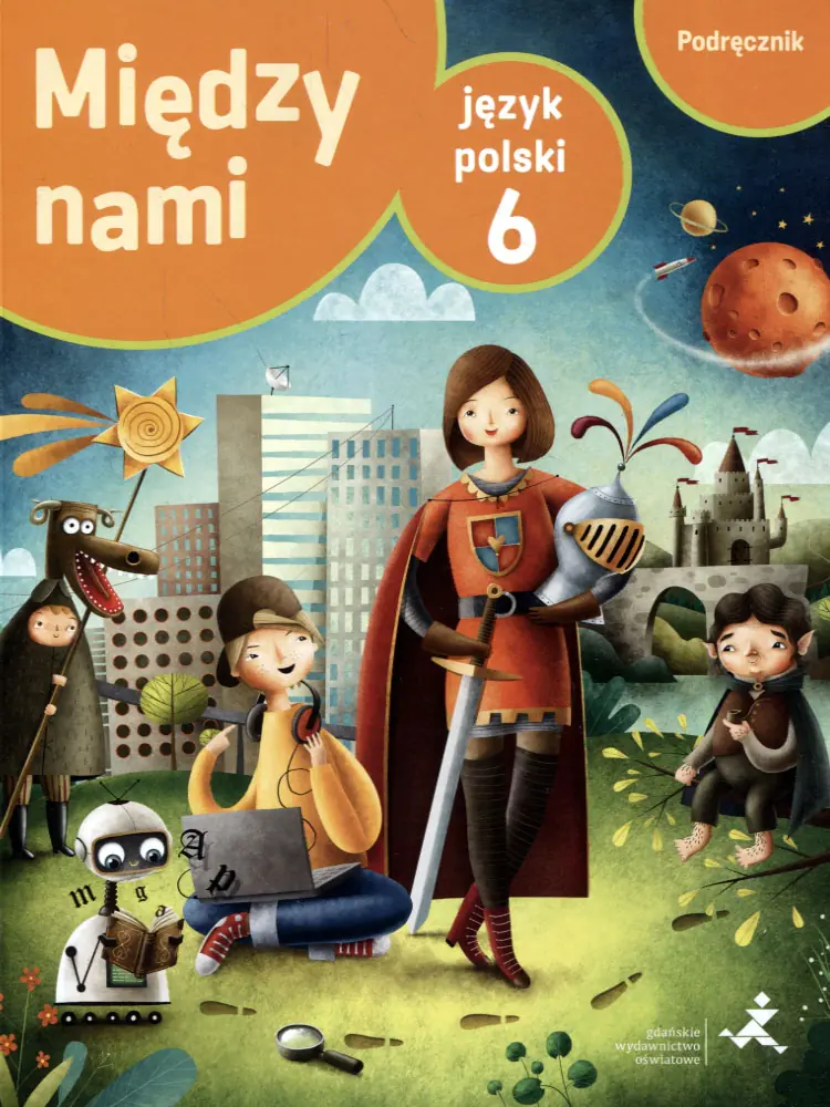 Książka - Między nami 6. Język polski. Podręcznik. Szkoła podstawowa + multipodręcznik