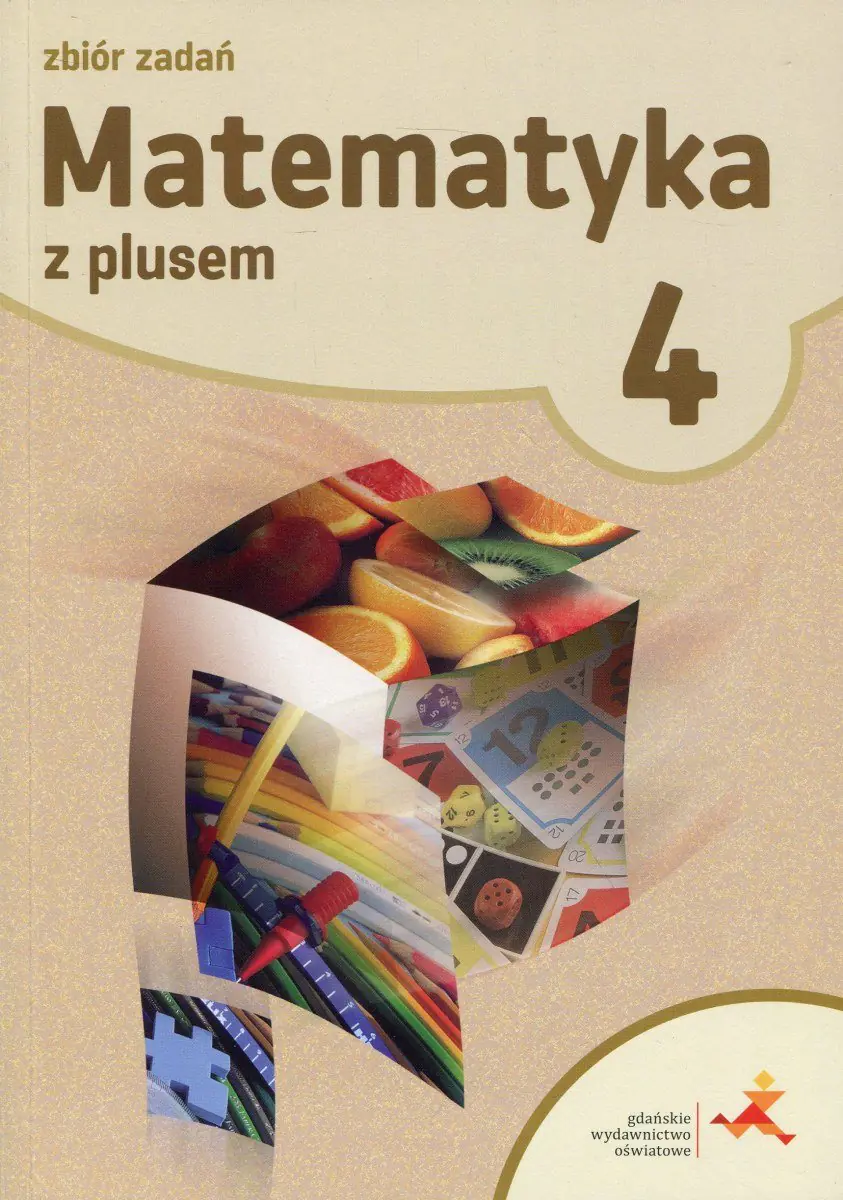 Książka - Matematyka z plusem 4. Zbiór zadań. Szkoła podstawowa