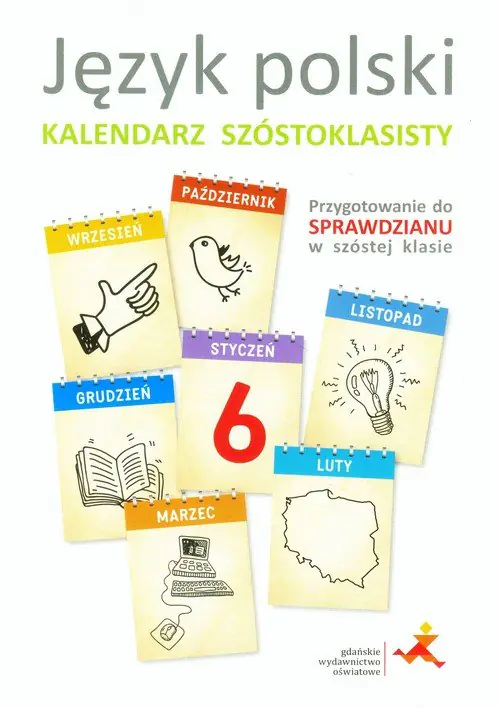 Książka - Język polski. Kalendarz szóstoklasisty. Przygotowanie do sprawdzianu w szóstej klasie