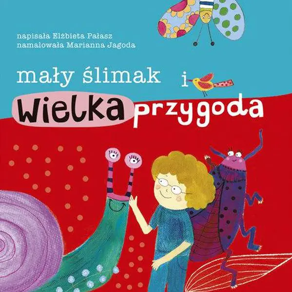 Książka - Mały ślimak i wielka przygoda