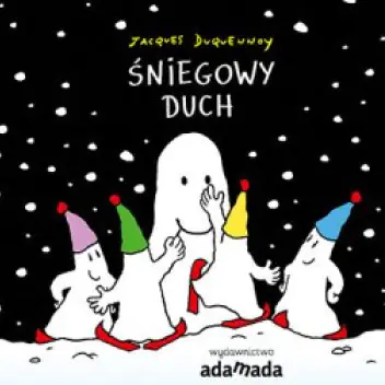 Książka - Duszki do poduszki. Śniegowy duch