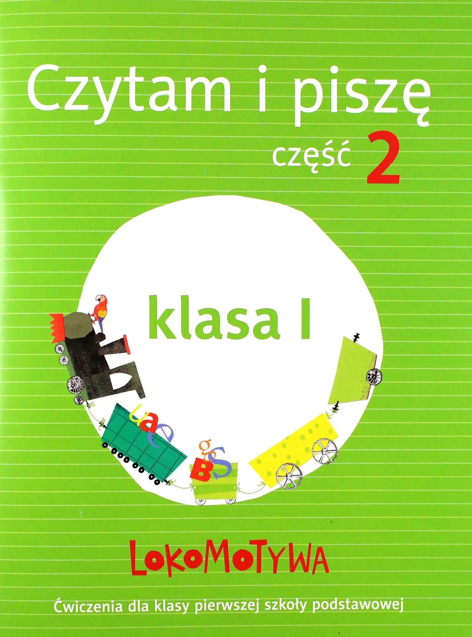 Książka - Lokomotywa 1. Czytam i piszę. Podręcznik z ćwiczeniami. Część 2. Szkoła podstawowa