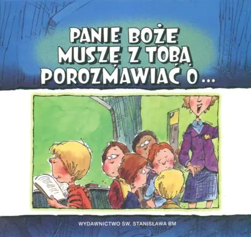 Książka - Panie Boże muszę z Tobą porozmawiać o...