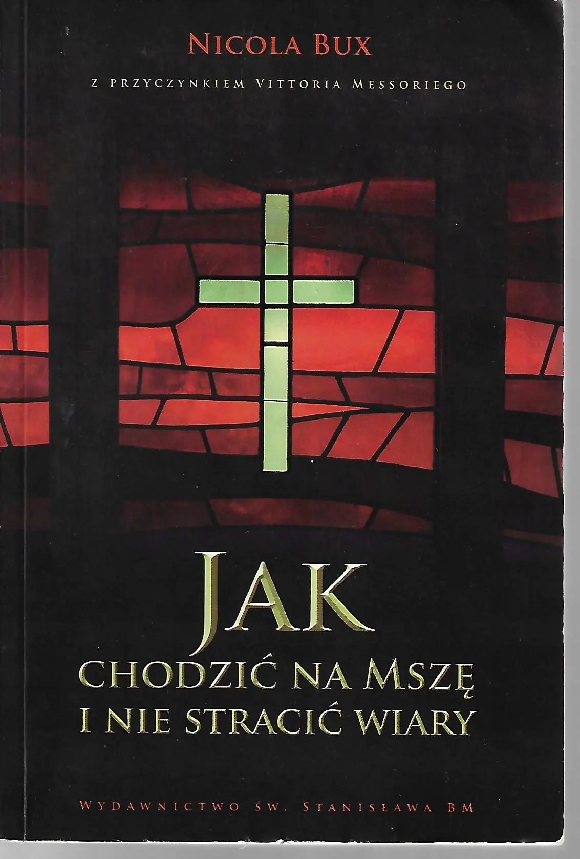 Książka - Jak chodzić na mszę i nie stracić wiary