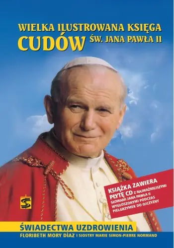 Książka - Wielka ilustrowana księga cudów św. Jana Pawła II + CD