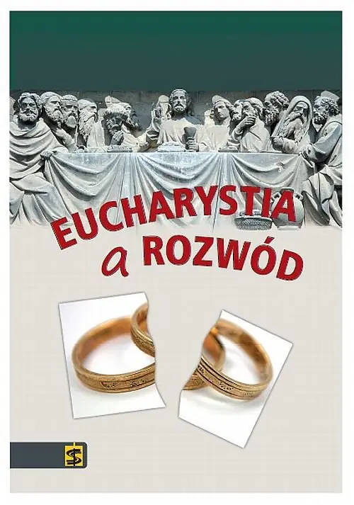 Książka - Eucharystia a rozwód. Esej na temat płodności nauczania chrześcijańskiego