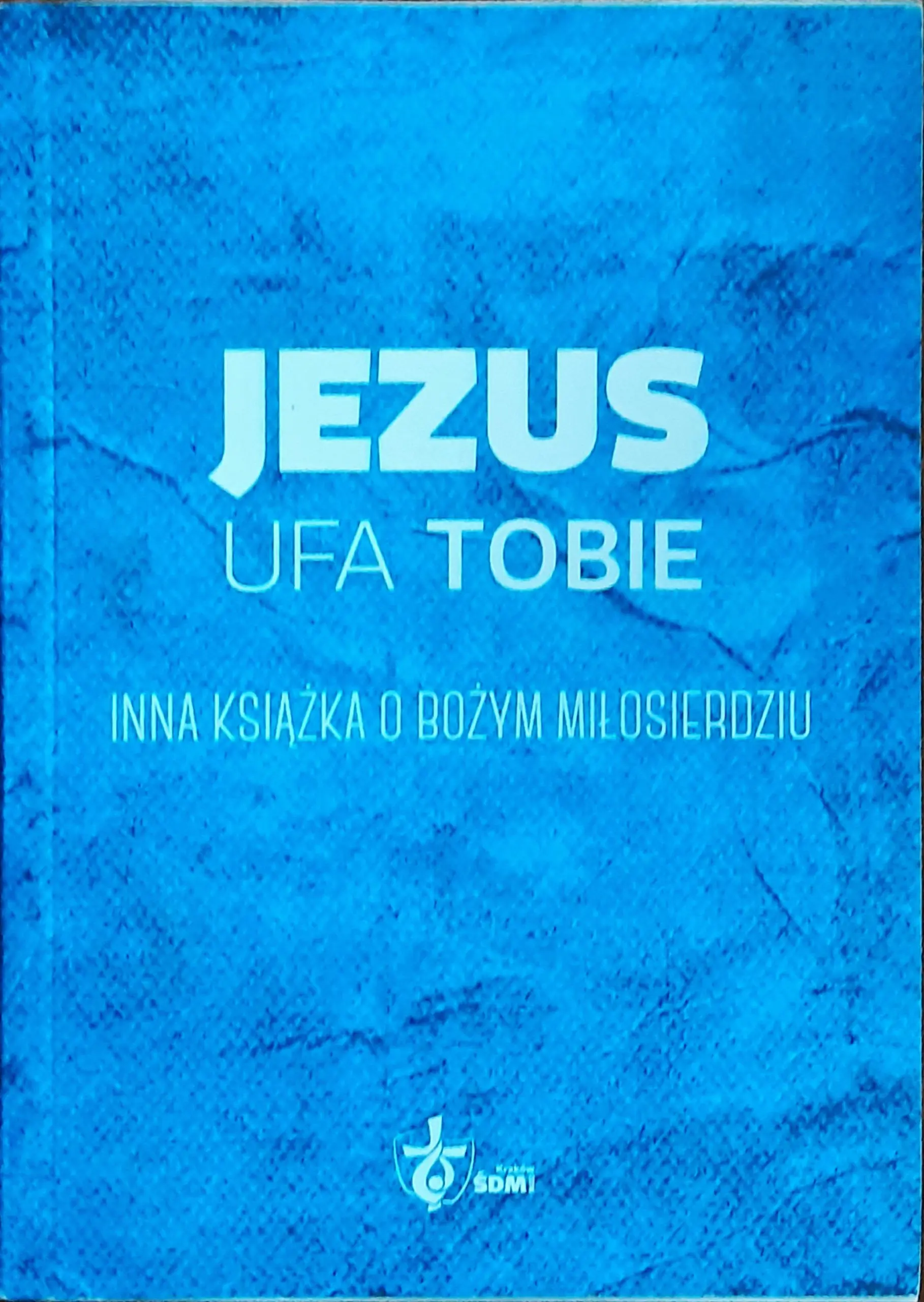 Książka - Jezus ufa Tobie