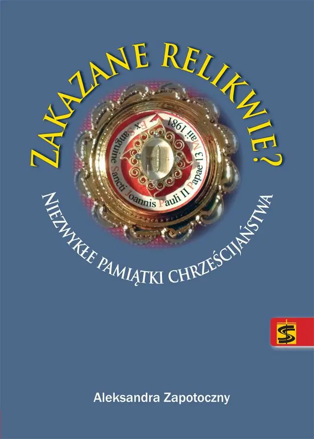 Książka - Zakazane relikwie. Niezwykłe pamiątki chrześcijaństwa