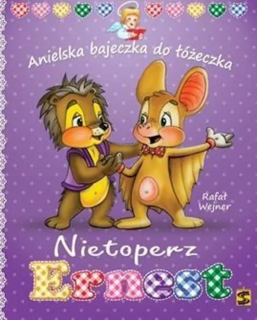 Książka - Anielska Bajeczka do Łóżeczka.Nietoperz Ernest