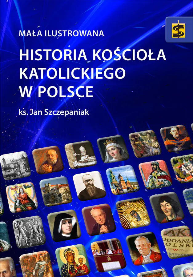 Książka - Mała ilustrowana historia Kościoła katolickiego w Polsce