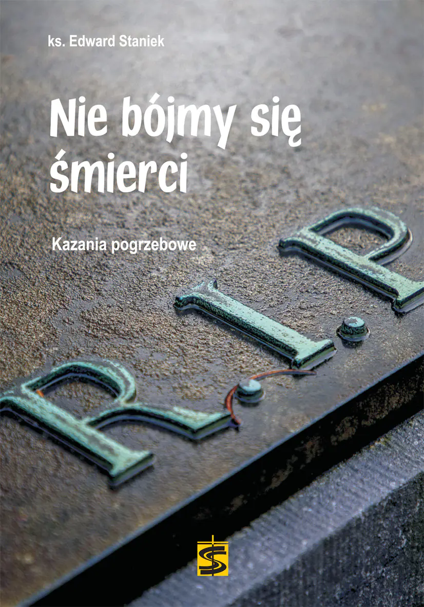 Książka - Nie bójmy się śmierci. Kazania pogrzebowe