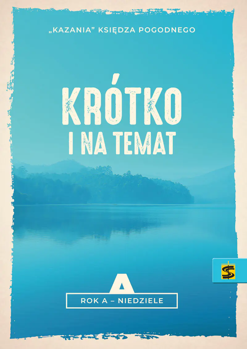 Książka - Krótko i na temat. Rok A - niedziele