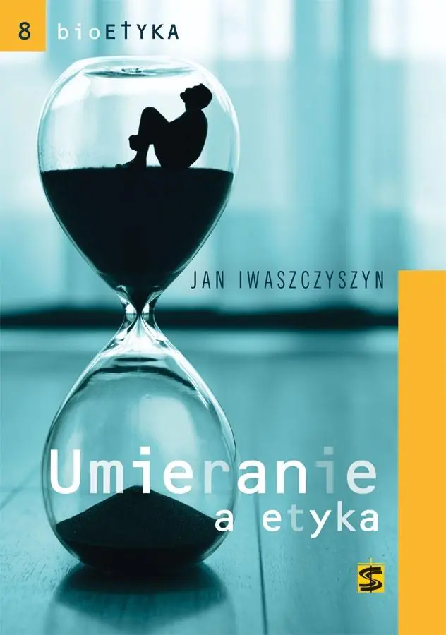 Książka - Bioetyka. Umieranie a etyka