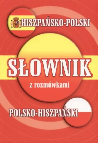 Książka - Słownik hiszpańsko-polski, polsko-hiszpański z rozmówkami