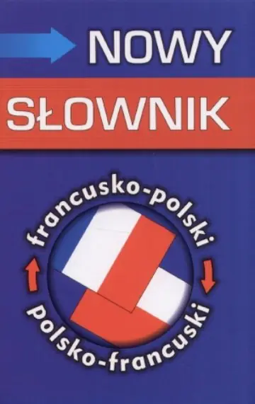 Książka - Nowy słownik francusko-polski, polsko-francuski
