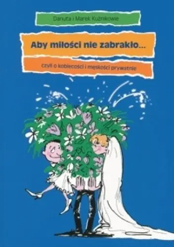 Książka - Aby miłości nie zabrakło