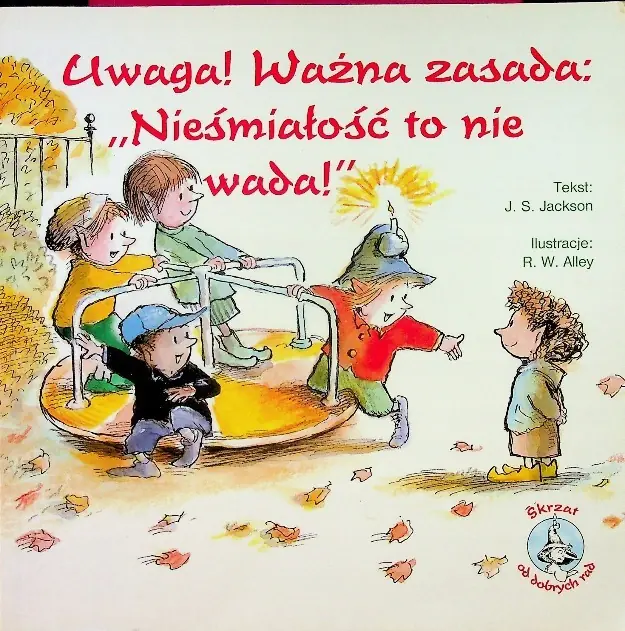 Książka - Uwaga! Ważna zasada: Nieśmiałość to nie wada!