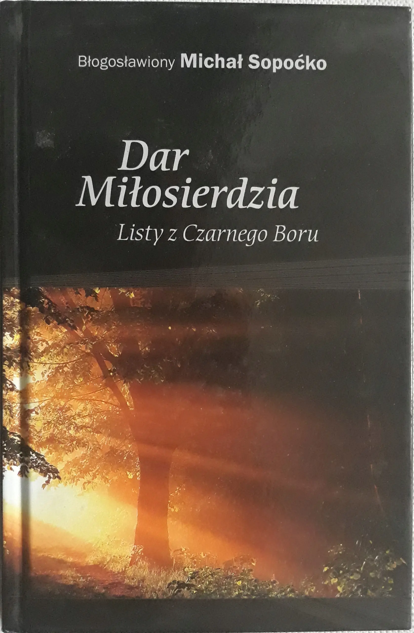 Książka - Dar Miłosierdzia. Listy z Czarnego Boru