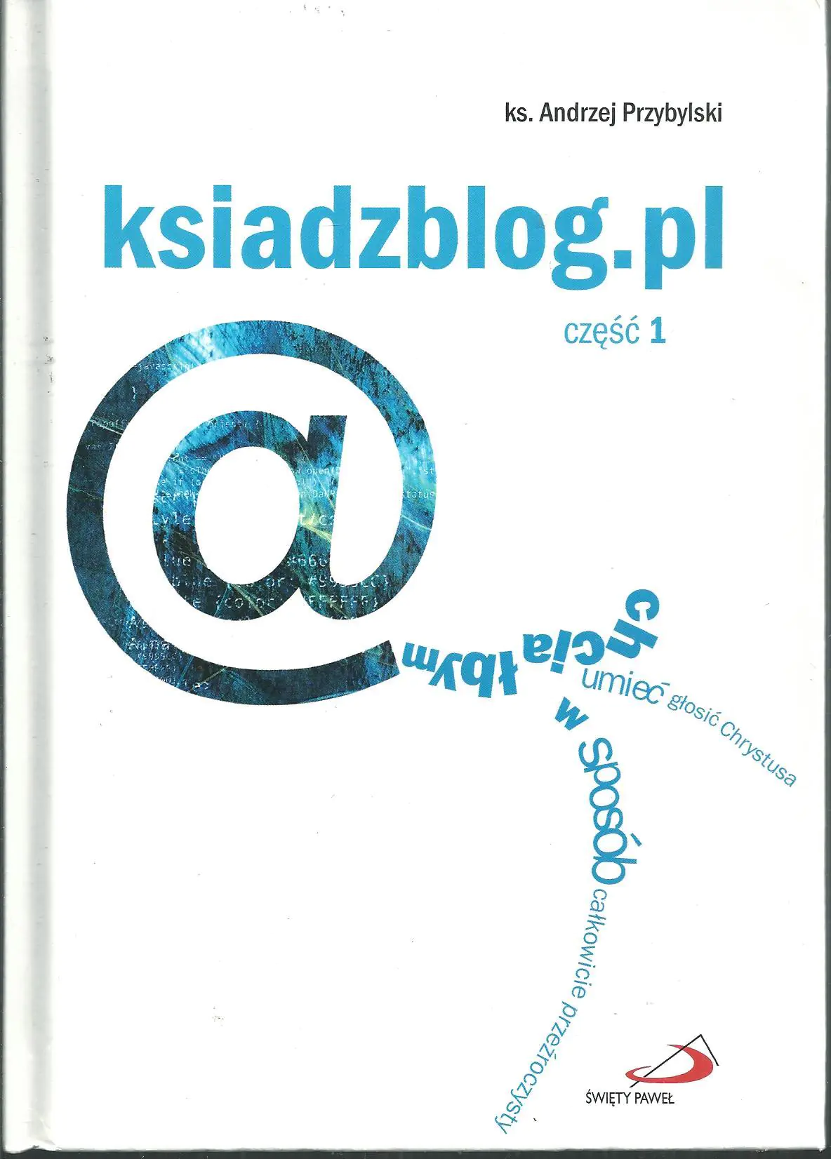 Książka - Ksiadzblog.pl. Część 1