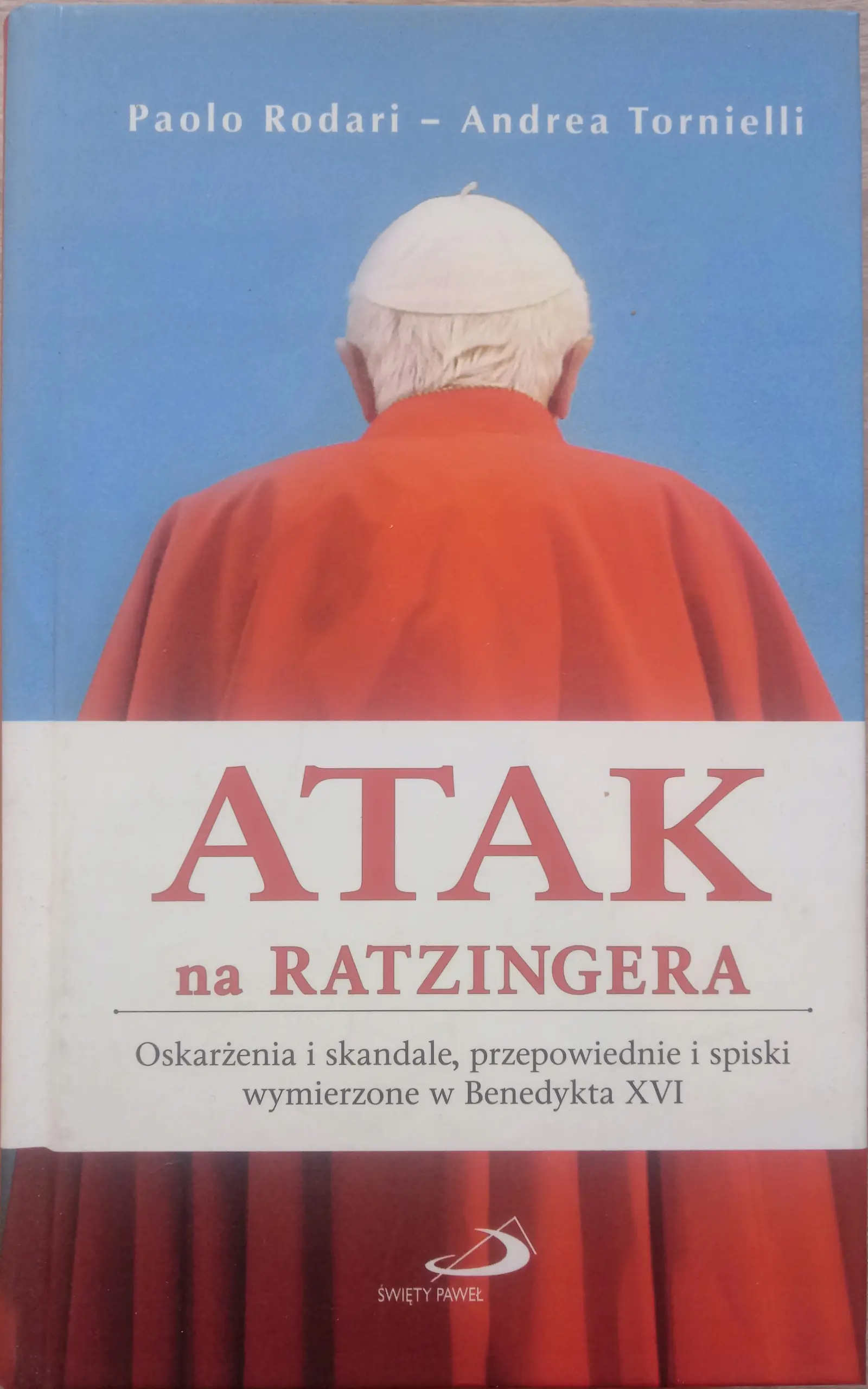 Atak na Ratzingera. Oskarżenia i skandale, przepowienie i spiski