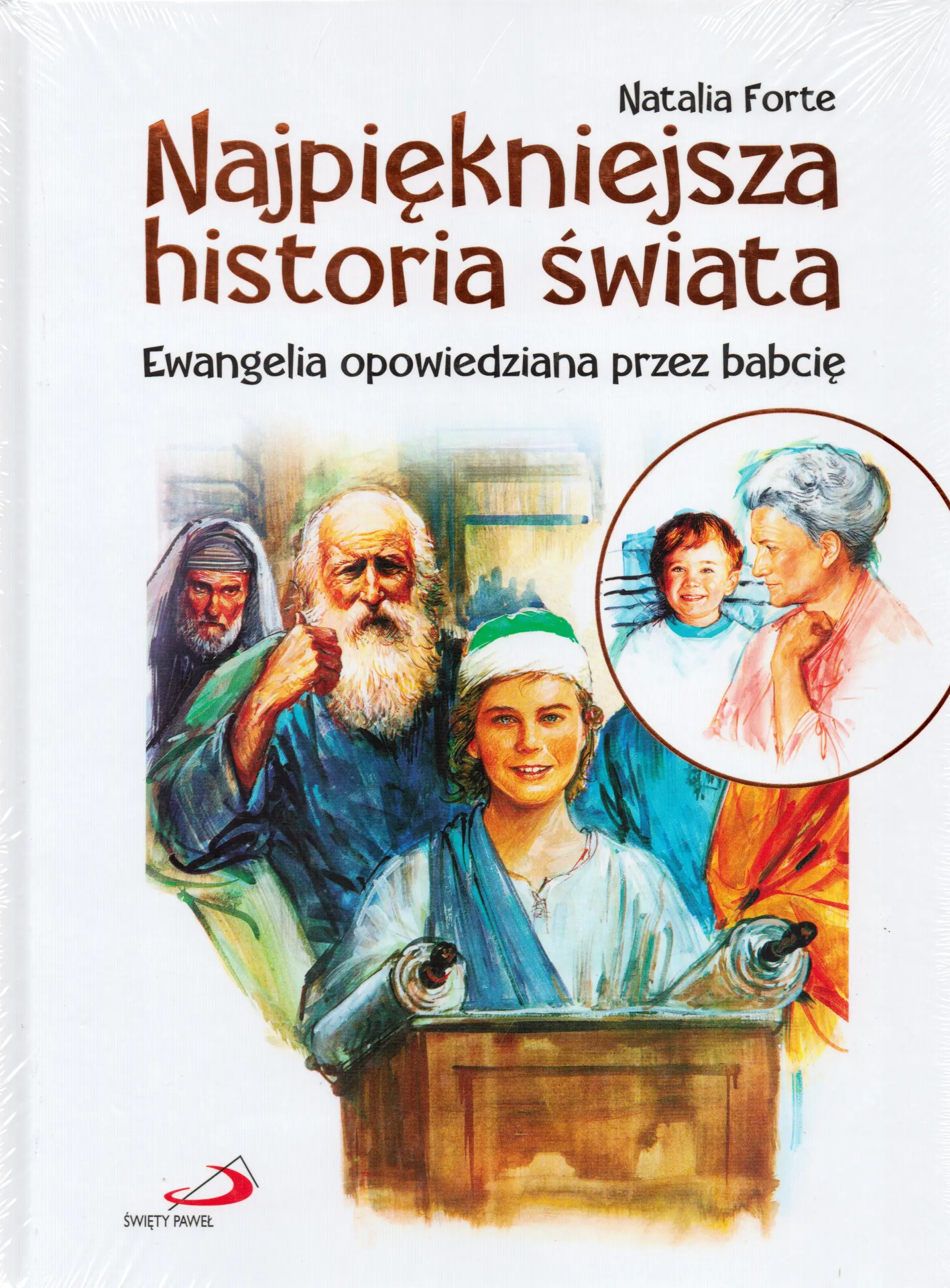 Książka - Najpiękniejsza historia świata. Ewangelia opowiedziana przez babcię