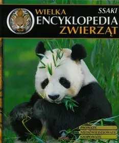 Książka - Wielka encyklopedia zwierząt. Ssaki. Tom 4 